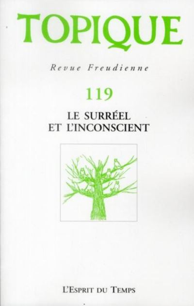 Topique n°119 - le surreel et l'inconscient