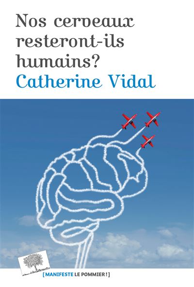 Nos cerveaux resteront-il humains ?