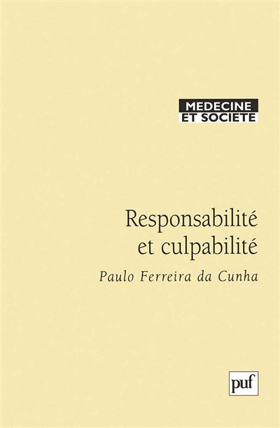 Responsabilité et culpabilité -  Paulo Ferreira da Cunha - broché