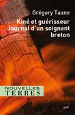 Kiné et guérisseur. Journal d'un soignant breton