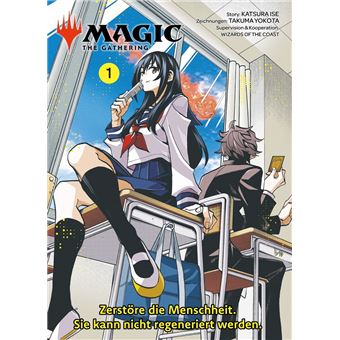 MAGIC - THE GATHERING, Band 1 - Zerstöre die Menschheit. Sie kann nicht regeneriert werden - 1