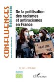 De la politisation des racismes et antiracismes en France