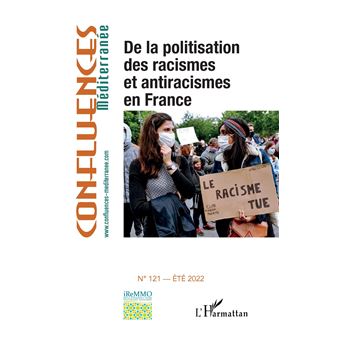 De la politisation des racismes et antiracismes en France