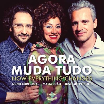 Agora muda tudo/now everything changes