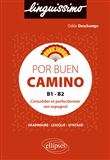 Por buen camino - Consolider et perfectionner son espagnol - B1-B2