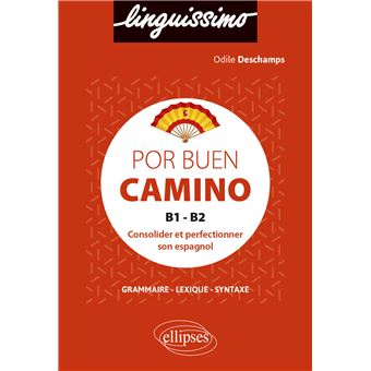 Por buen camino - Consolider et perfectionner son espagnol - B1-B2