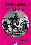 Cité Rose...