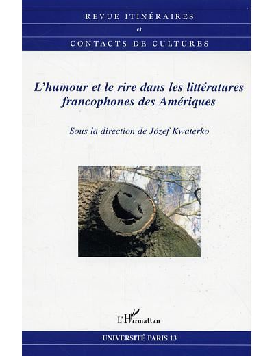 L'humour et le rire dans les littératures francophones des Amériques