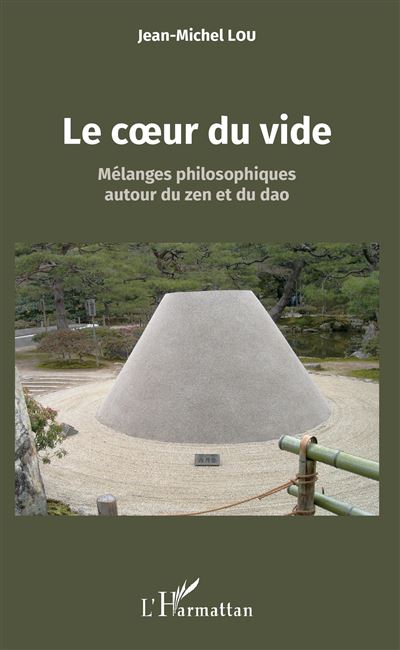 Le coeur du vide melanges philosophiques autour du zen et