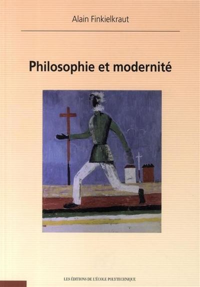 Philosophie et modernité - Alain Finkielkraut - broché