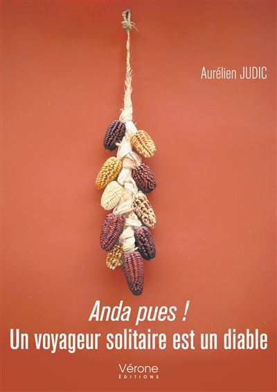 Anda pues ! - un voyageur solitaire est un diable