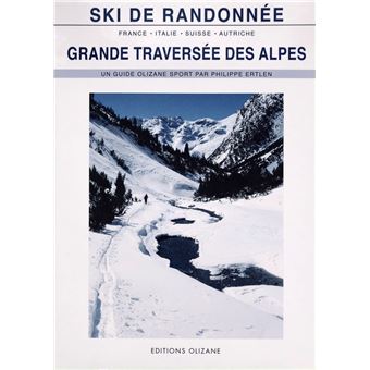 Grande traversée des Alpes - France - Italie - Suisse - Autr