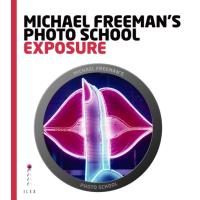 Michael Freeman's Photo School: Exposure
