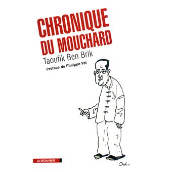 Chronique du mouchard - Taoufik Ben Brik - Éditions La Découverte
