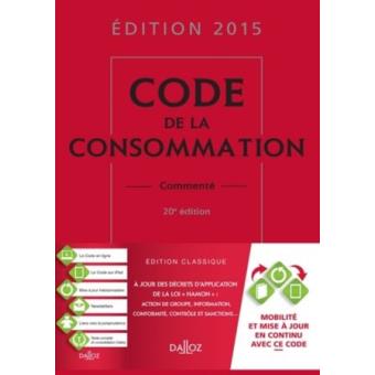 Code de la consommation 2015, commenté - 1