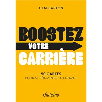 Boostez votre carrière - 50 cartes pour se réinventer au travail