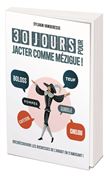 30 jours pour jacter comme Mézigues