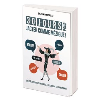 30 jours pour jacter comme Mézigues