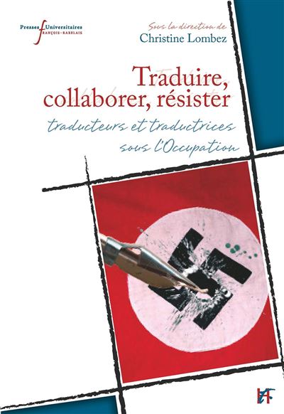 Traduire collaborer resister traducteurs et traductrices