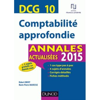DCG 10 - Comptabilité approfondie - Annales actualisées 2015
