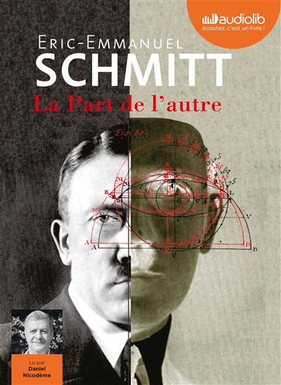 La Part de l'autre - Eric-Emmanuel Schmitt - Texte lu (CD)