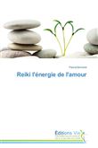 Reiki l'énergie de l'amour