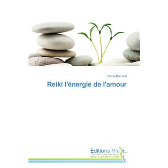Reiki l'énergie de l'amour