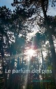 Le parfum des pins