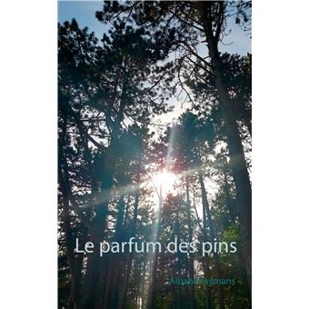 Le parfum des pins