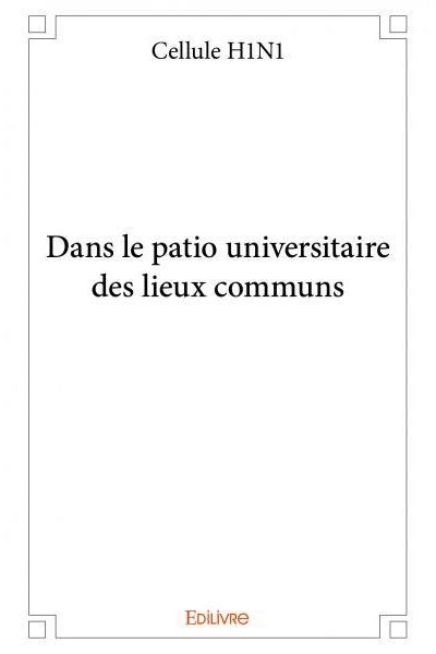 Dans le patio universitaire des lieux communs