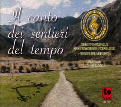 Coro Valpellice: Il Canto Dei Sentieri Del Tempo