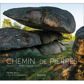 Chemin de Pierres - Roches et mégalithes de France - 1