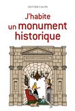 J'habite un monument historique