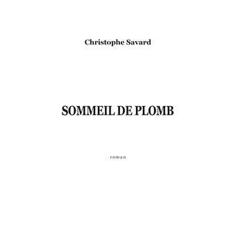 Sommeil de Plomb