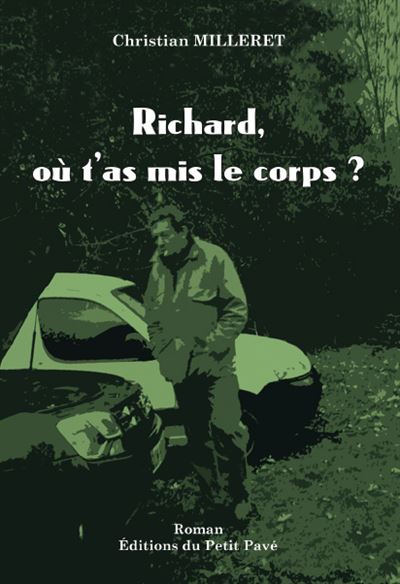 Richard ou t'as mis le corps
