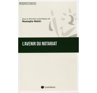 L'avenir du notariat