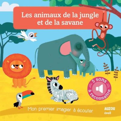 Les animaux de la jungle et de la savane - nouvelle edition (coll. mon premier i