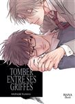 Tomber entre ses griffes