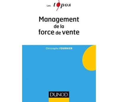 Management de la force de vente - Poche - Christophe Fournier - Achat ...