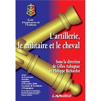 L'artillerie, le militaire et le  cheval