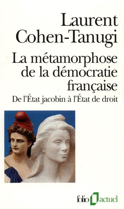 La Métamorphose de la démocratie française - Laurent Cohen-Tanugi - (donnée non spécifiée)