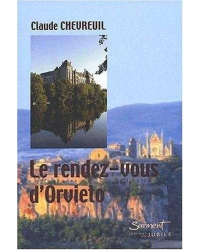 Le Rendez-vous d'Orvieto - Claude Chevreuil - broché