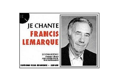 Je chante - Francis Lemarque - broché