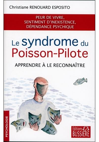 Le syndrome du Poisson-Pilote - Apprendre à le reconnaître