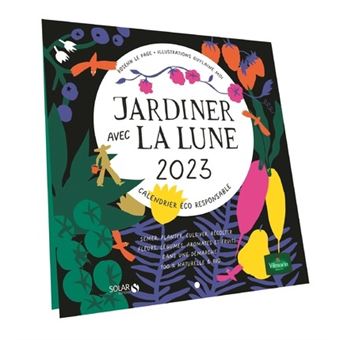 Calendrier jardiner avec la lune 2023 - broché - Rosenn Le Page