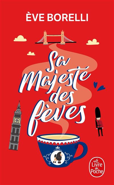 Sa majesté des fèves - Eve Borelli - Poche