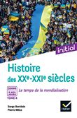 Initial - Histoire des XXe-XXIe siècles - Tome 4 : 2000 à nos jours, Le temps de la mondialisation