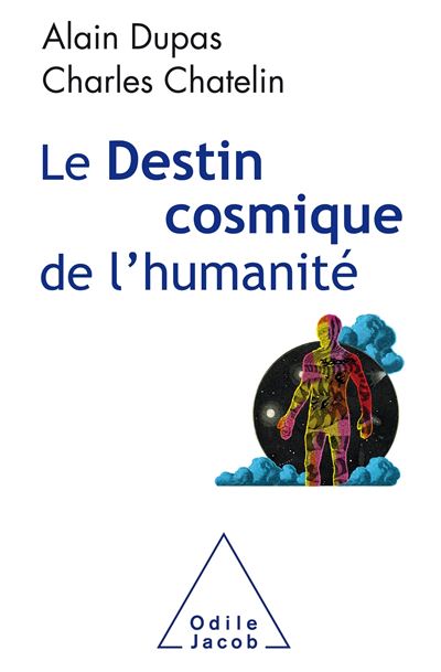 Le Destin cosmique de l'humanité - Charles Chatelin - broché