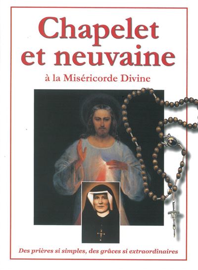 Chapelet et neuvaine à la miséricorde divine
