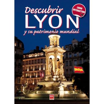 Decouvrir Lyon En Espagnol Et Son Patrimoine Mondial Broche Collectif Achat Livre Fnac
